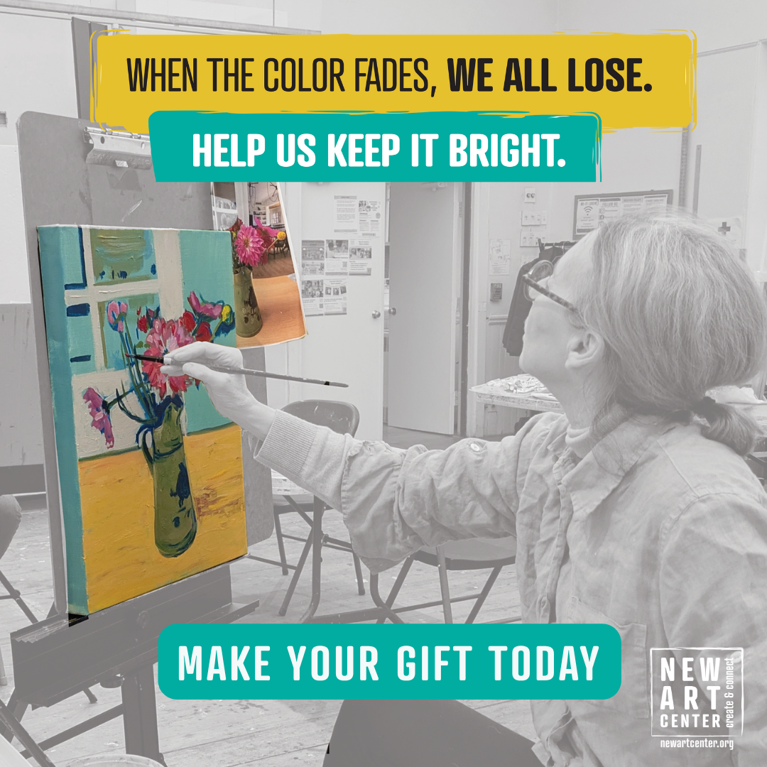 Don't let the color fade from the New Art Center!